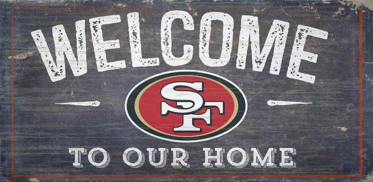 Fan Creations San Francisco 49ers Welcome To Our Home Design Wood Sign 6x12 Fan Gear NFL San Francisco 49ers