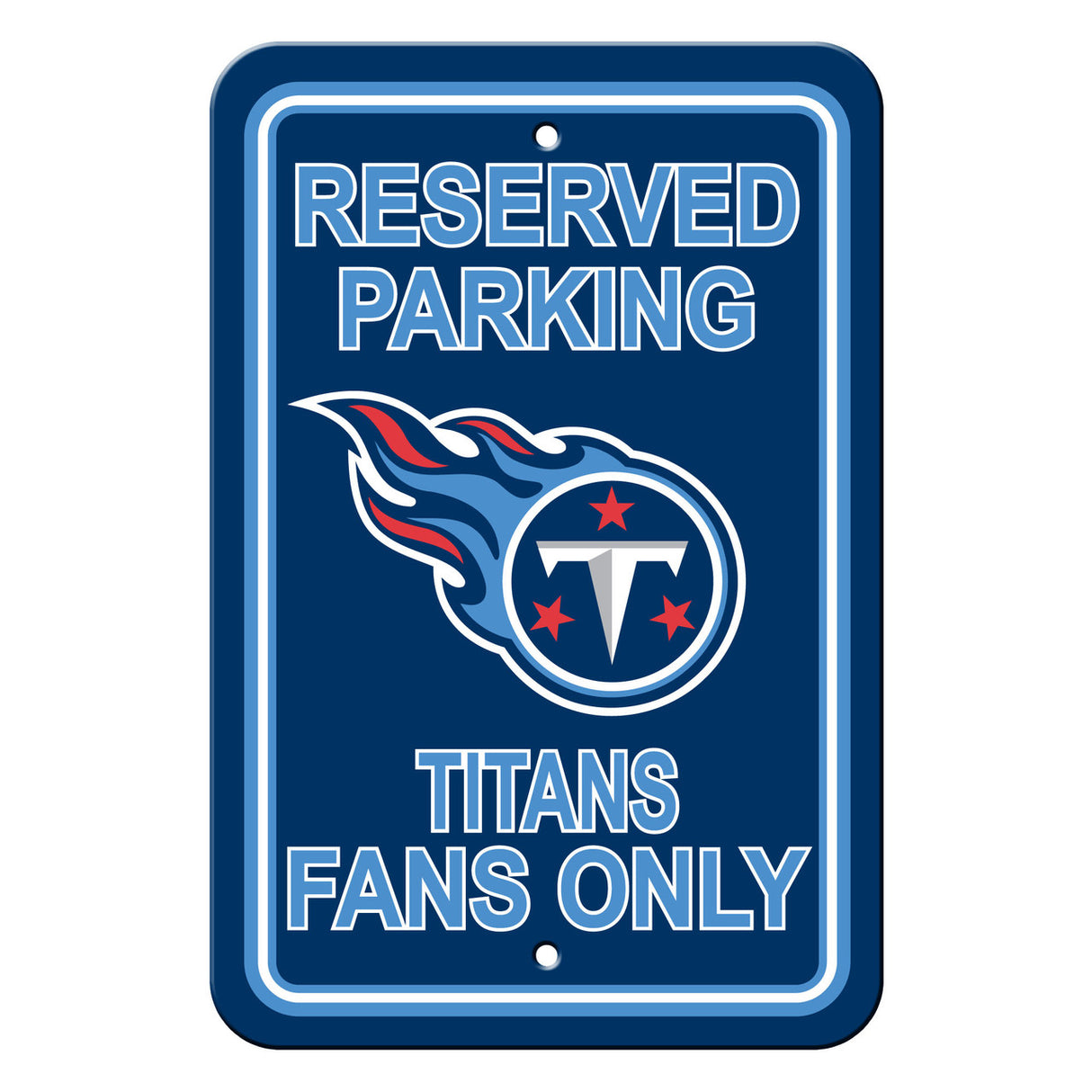 Fremont Die Tennessee Titans Plastic Reserved Parking Sign 12x18 Fan Gear NFL Tennessee Titans