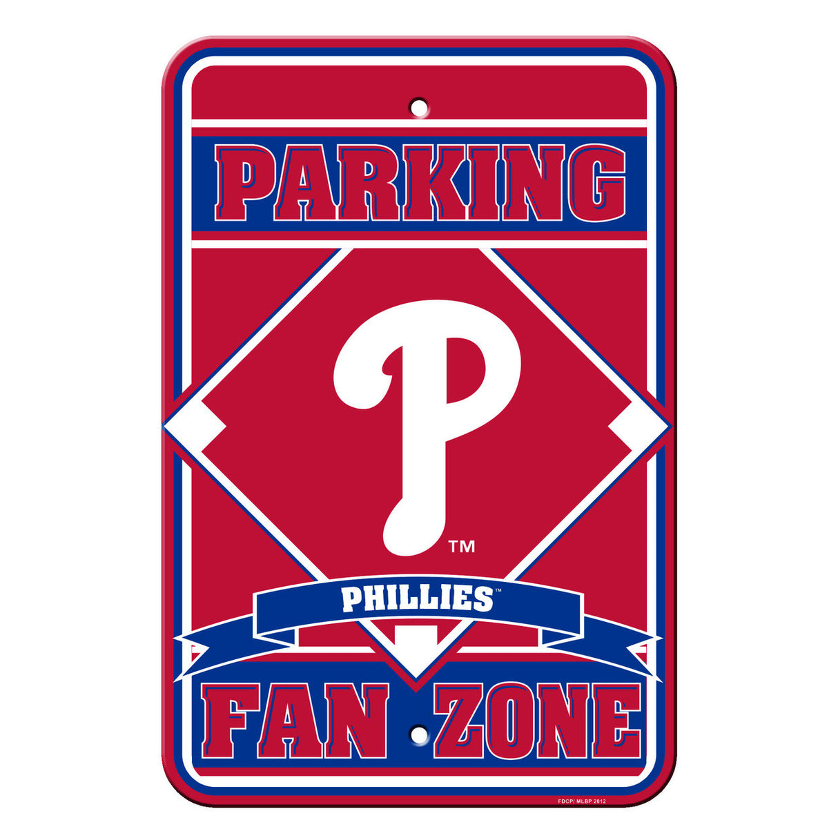 Fremont Die Philadelphia Phillies Plastic Fan Zone Parking Sign 12x18 Fan Gear MLB Philadelphia Phillies