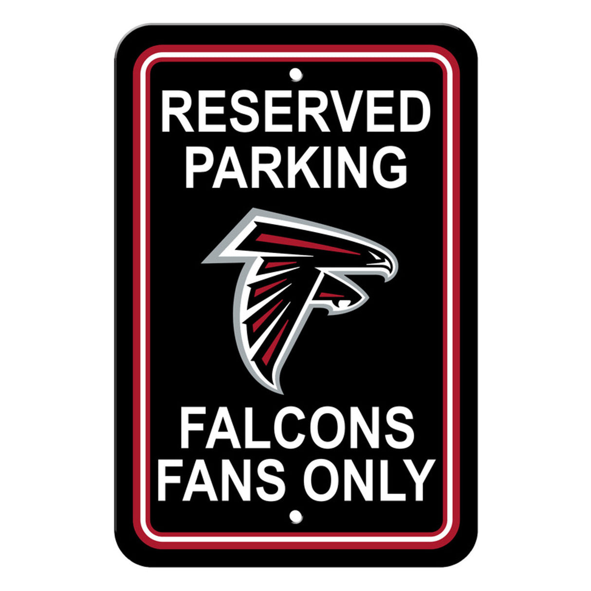 Fremont Die Atlanta Falcons Plastic Reserved Parking Style Sign 12x18 Fan Gear NFL Atlanta Falcons