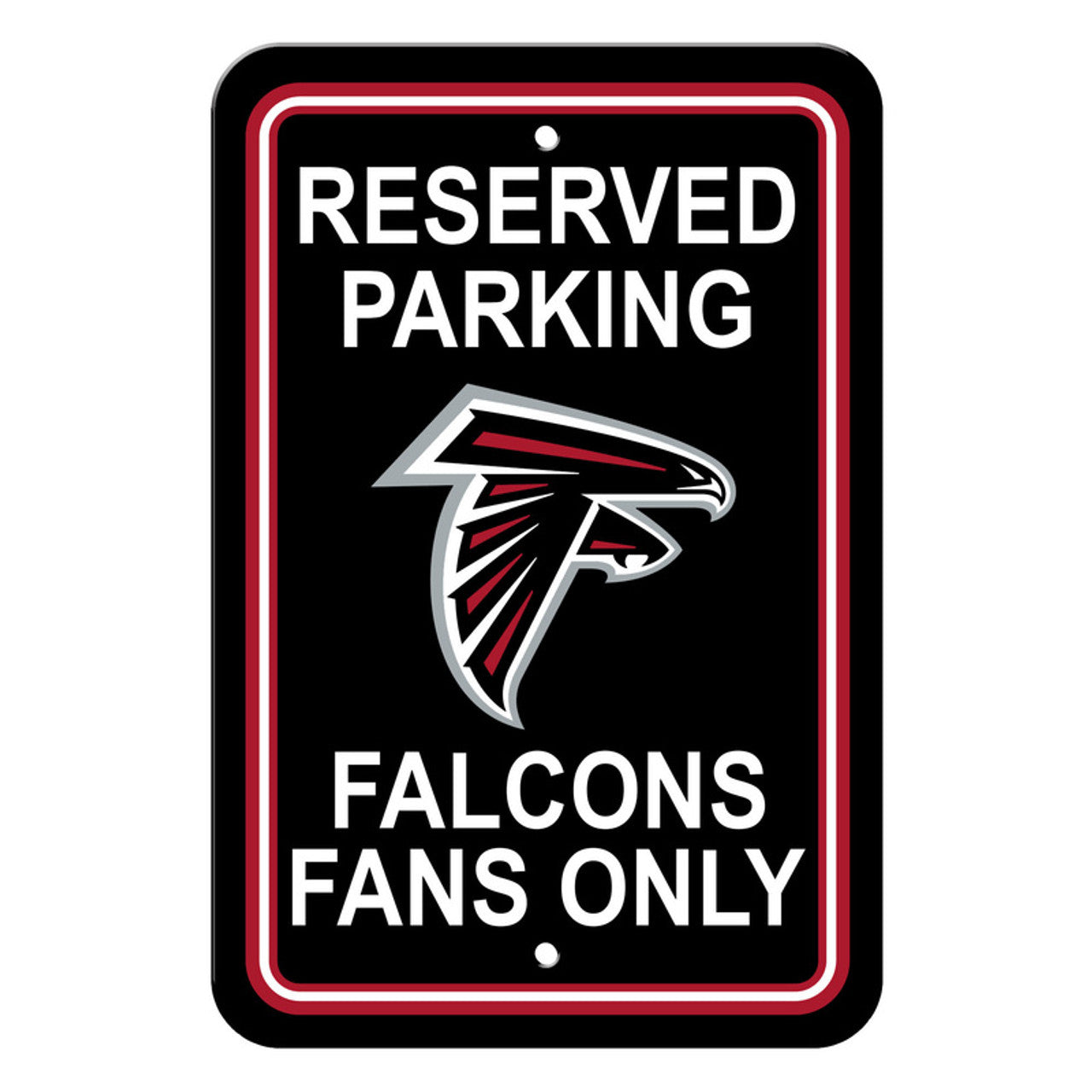 Fremont Die Atlanta Falcons Plastic Reserved Parking Style Sign 12x18 Fan Gear NFL Atlanta Falcons