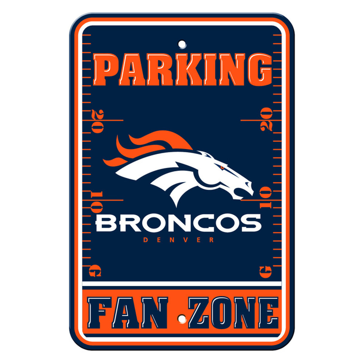 Fremont Die Denver Broncos Plastic Fan Zone Parking Style Sign 12x18 Fan Gear NFL Denver Broncos