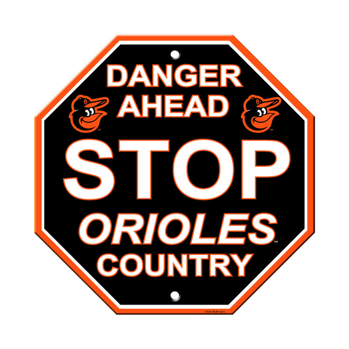 Fremont Die Baltimore Orioles Plastic Stop Style Sign 12x12 Fan Gear MLB Baltimore Orioles
