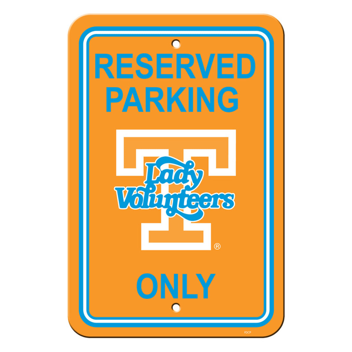 Fremont Die Tennessee Volunteers Plastic Reserved Parking Style Lady Vols Design Sign 12x18 Fan Gear NCAA Tennessee Volunteers