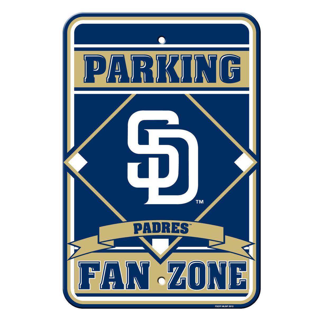 Fremont Die San Diego Padres Plastic Fan Zone Parking Style Sign 12x18 Fan Gear MLB San Diego Padres