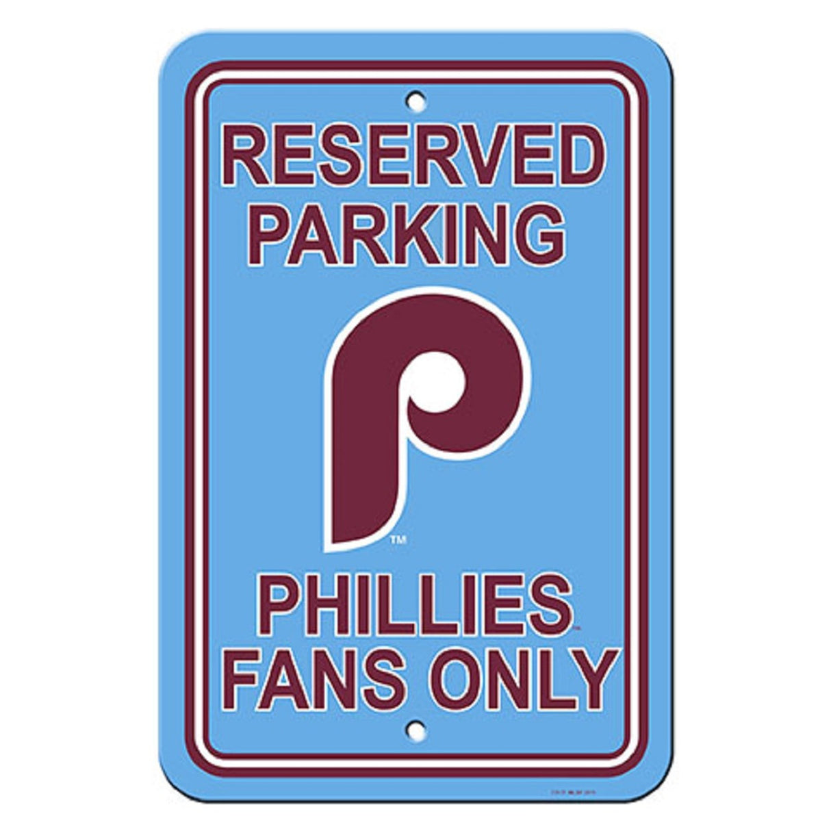Fremont Die Philadelphia Phillies Plastic Reserved Parking Retro Style Sign 12x18 Fan Gear MLB Philadelphia Phillies
