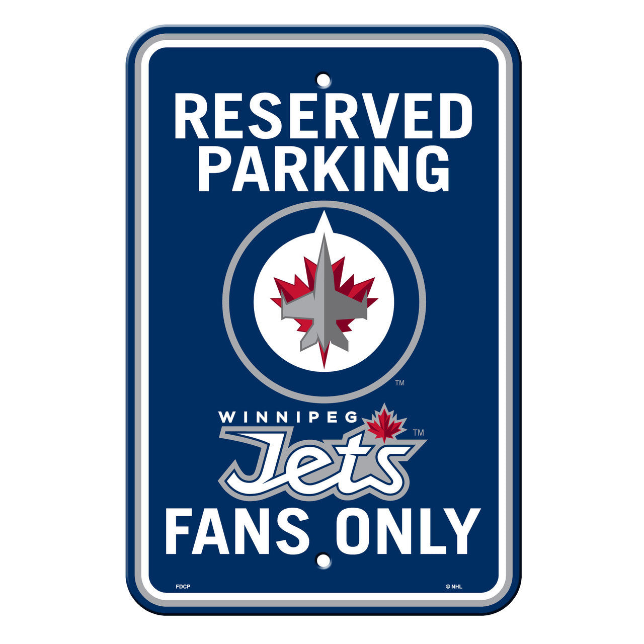 Fremont Die Winnipeg Jets Plastic Reserved Parking Style Sign 12x18 Fan Gear NHL Winnipeg Jets
