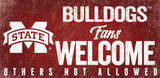 Fan Creations Mississippi State Bulldogs Fans Welcome Wood Sign 12x6 Fan Gear NCAA Mississippi State Bulldogs